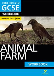 Animal Farm: York Notes for GCSE Workbook the ideal way to catch up, test your knowledge and feel re