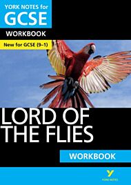 Lord of the Flies: York Notes for GCSE Workbook the ideal way to catch up, test your knowledge and f