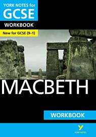 Macbeth: York Notes for GCSE Workbook the ideal way to catch up, test your knowledge and feel ready