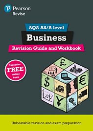 Pearson REVISE AQA A level Business Revision Guide and Workbook inc online edition - 2023 and 2024 e
