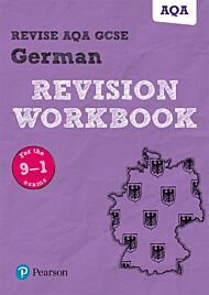 Pearson REVISE AQA GCSE (9-1) German Revision Workbook: For 2024 and 2025 assessments and exams (Rev