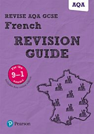 Pearson REVISE AQA GCSE (9-1) French Revision Guide: For 2024 and 2025 assessments and exams - incl.