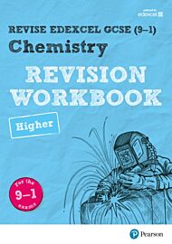 Pearson REVISE Edexcel GCSE (9-1) Chemistry Higher Revision Workbook: For 2024 and 2025 assessments