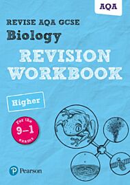 Pearson REVISE AQA GCSE (9-1) Biology Higher Revision Workbook: For 2024 and 2025 assessments and ex