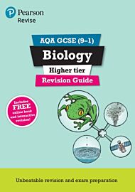 Pearson REVISE AQA GCSE (9-1) Biology Higher Revision Guide: For 2024 and 2025 assessments and exams