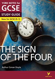 The Sign of the Four: York Notes for GCSE everything you need to catch up, study and prepare for and