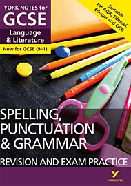 English Language and Literature Spelling, Punctuation and Grammar Revision and Exam Practice: York N