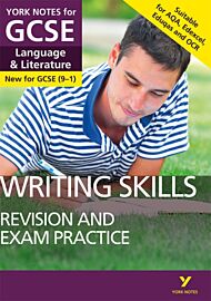 English Language and Literature Writing Skills Revision and Exam Practice: York Notes for GCSE every