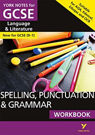 English Language and Literature Spelling, Punctuation and Grammar Workbook: York Notes for GCSE ever