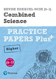 Pearson REVISE Edexcel GCSE (9-1) Combined Science Higher Practice Papers Plus: For 2024 and 2025 as