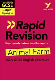 York Notes for AQA GCSE Rapid Revision: Animal Farm catch up, revise and be ready for and 2023 and 2