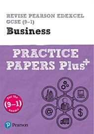 Pearson REVISE Edexcel GCSE (9-1) Business Practice Papers Plus: For 2024 and 2025 assessments and e