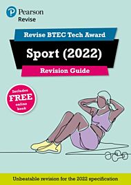 Pearson REVISE BTEC Tech Award Sport 2022 Revision Guide inc online edition - 2023 and 2024 exams an