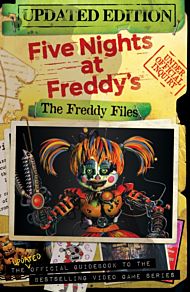 The Freddy Files: Updated Edition (Five Nights At
