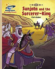Reading Planet - Sunjata and the Sorcerer-King - Gold: Galaxy