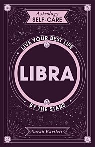 Astrology Self-Care: Libra