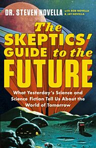 The Skeptics' Guide to the Future