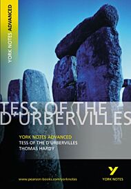 Tess of the D'Urbervilles: York Notes Advanced everything you need to catch up, study and prepare fo
