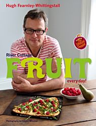 River Cottage Fruit Every Day!