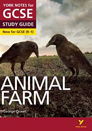 Animal Farm: York Notes for GCSE everything you need to catch up, study and prepare for and 2023 and