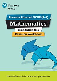 Pearson REVISE Edexcel GCSE (9-1) Mathematics Foundation tier Revision Workbook: For 2024 and 2025 a