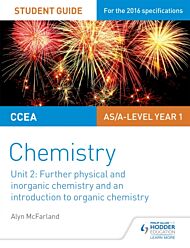 CCEA AS Unit 2 Chemistry Student Guide: Further Physical and Inorganic Chemistry and an Introduction