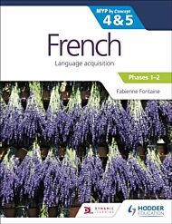 French for the IB MYP 4&5 (Emergent/Phases 1-2): by Concept