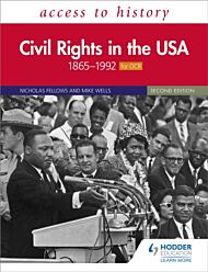 Access to History: Civil Rights in the USA 1865-1992 for OCR Second Edition