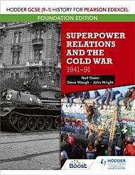 Hodder GCSE (9-1) History for Pearson Edexcel Foundation Edition: Superpower Relations and the Cold