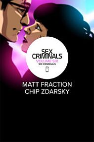 Sex Criminals Volume 6: Six Criminals