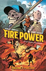 Fire Power by Kirkman & Samnee Volume 1