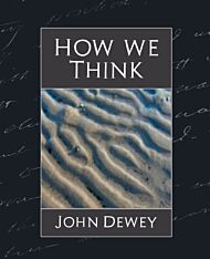 How We Think (New Edition)