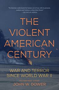 The Violent American Century