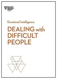 Dealing with Difficult People (HBR Emotional Intel