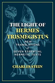 The Light of Hermes Trismegistus