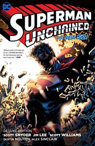 Superman Unchained: The Deluxe Edition