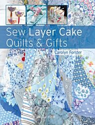 Sew Layer Cake Quilts & Gifts