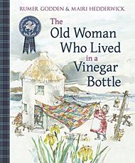 The Old Woman Who Lived in a Vinegar Bottle