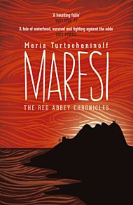 Maresi. The Red Abbey Chronicles