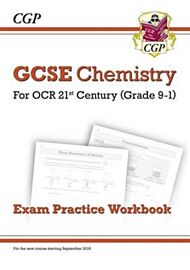 GCSE Chemistry: OCR 21st Century Exam Practice Workbook