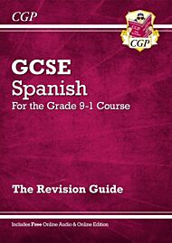 GCSE Spanish Revision Guide - for the Grade 9-1 Course (with Online Edition): superb for the 2023 an