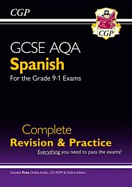 GCSE Spanish AQA Complete Revision & Practice (with Online Edition & Audio): perfect for the 2023 an