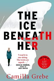 The ice beneath her