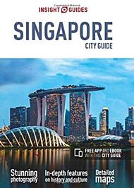 Insight Guides City Guide Singapore (Travel Guide with Free eBook)