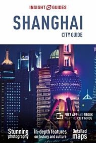 Insight Guides City Guide Shanghai (Travel Guide w