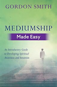 Mediumship Made Easy