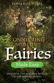 Connecting with the Fairies Made Easy