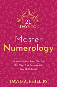 21 Days to Master Numerology