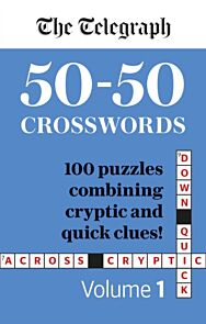 The Telegraph 50-50 Crosswords Volume 1