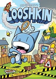 Looshkin: The Adventures of the Maddest Cat in the